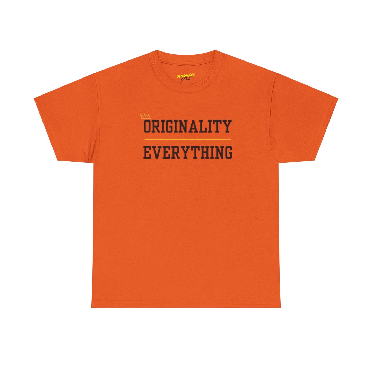 ORIGINALITY OVER EVERYTHING TEE