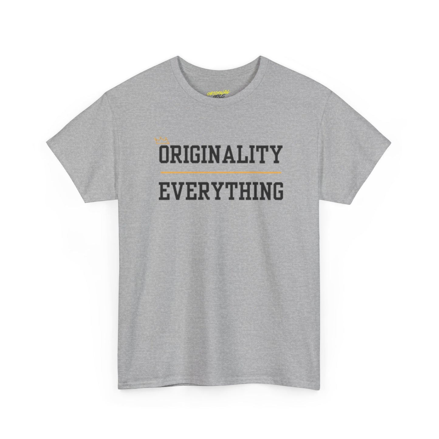ORIGINALITY OVER EVERYTHING TEE