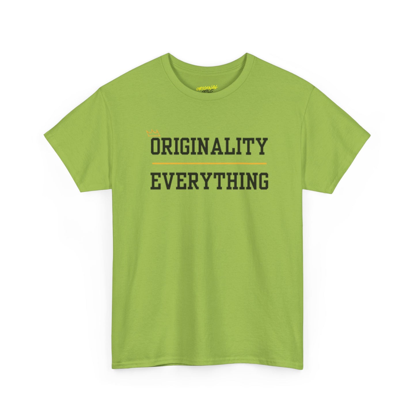 ORIGINALITY OVER EVERYTHING TEE