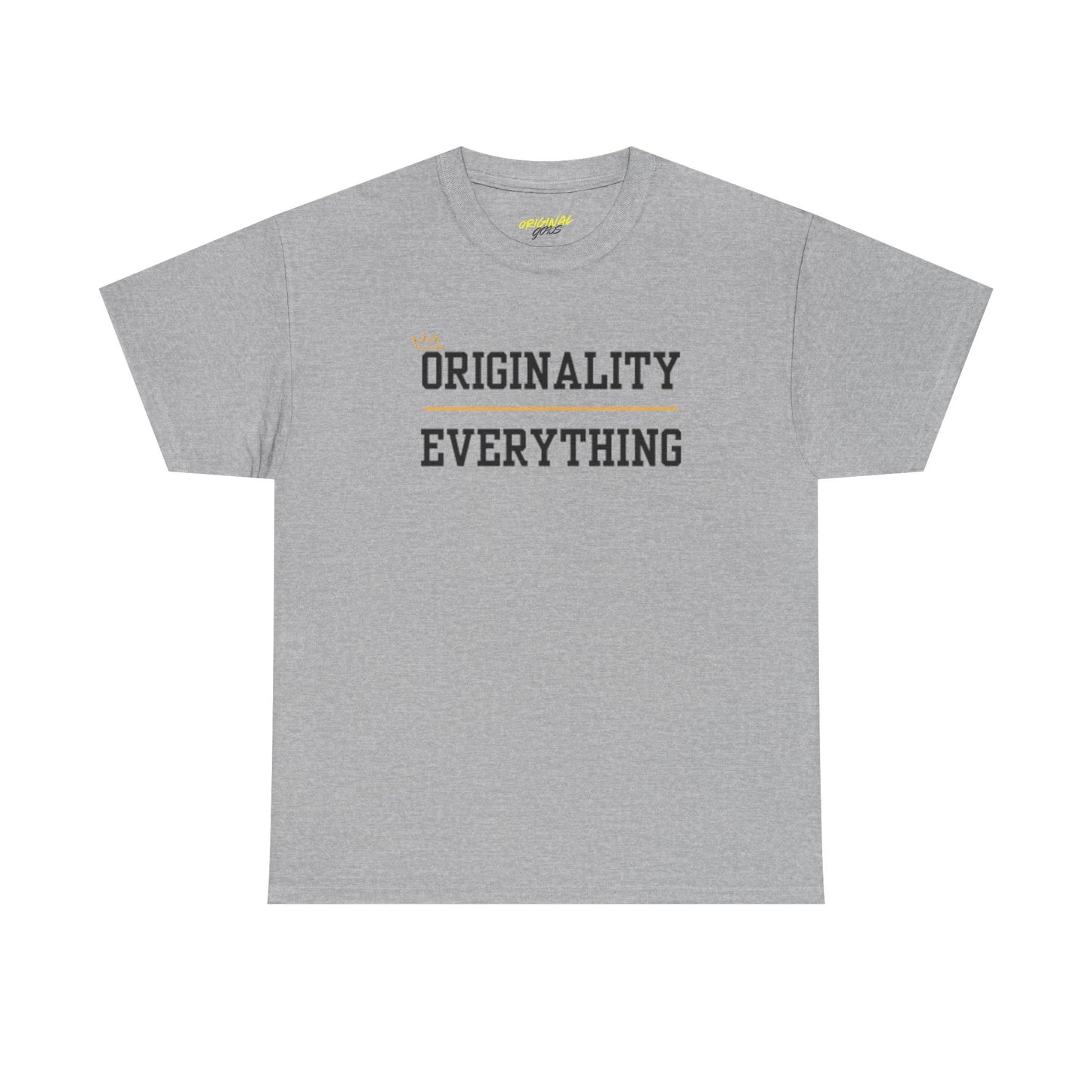 ORIGINALITY OVER EVERYTHING TEE