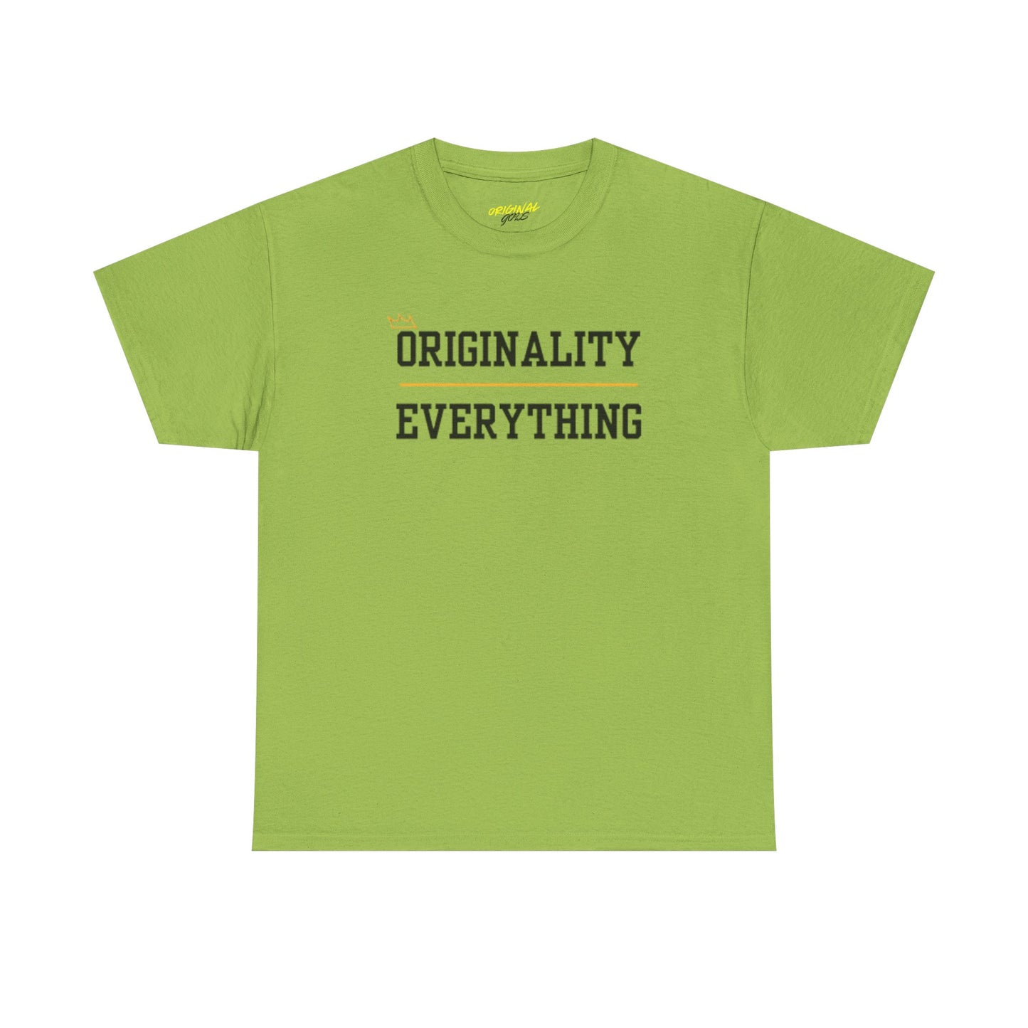 ORIGINALITY OVER EVERYTHING TEE