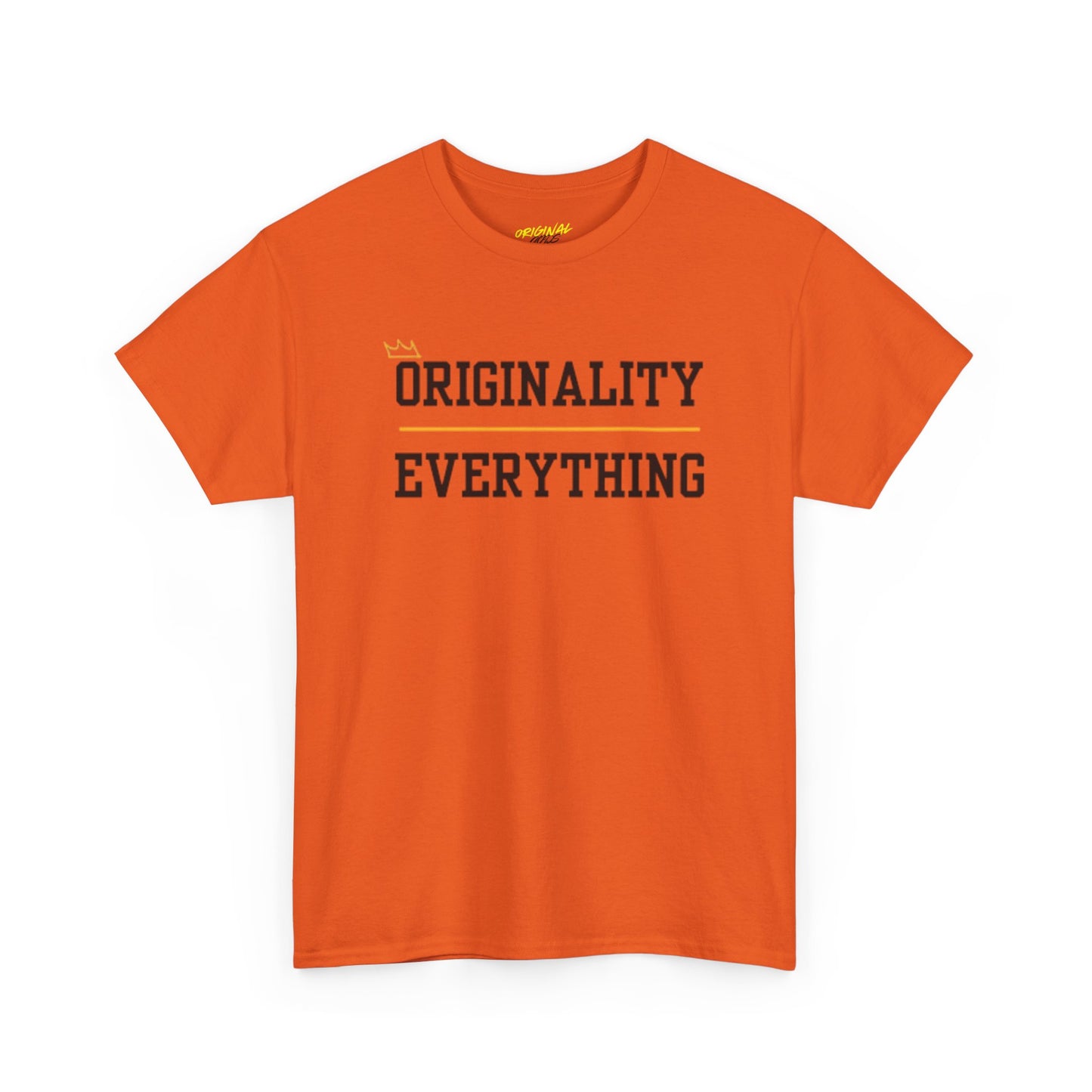 ORIGINALITY OVER EVERYTHING TEE