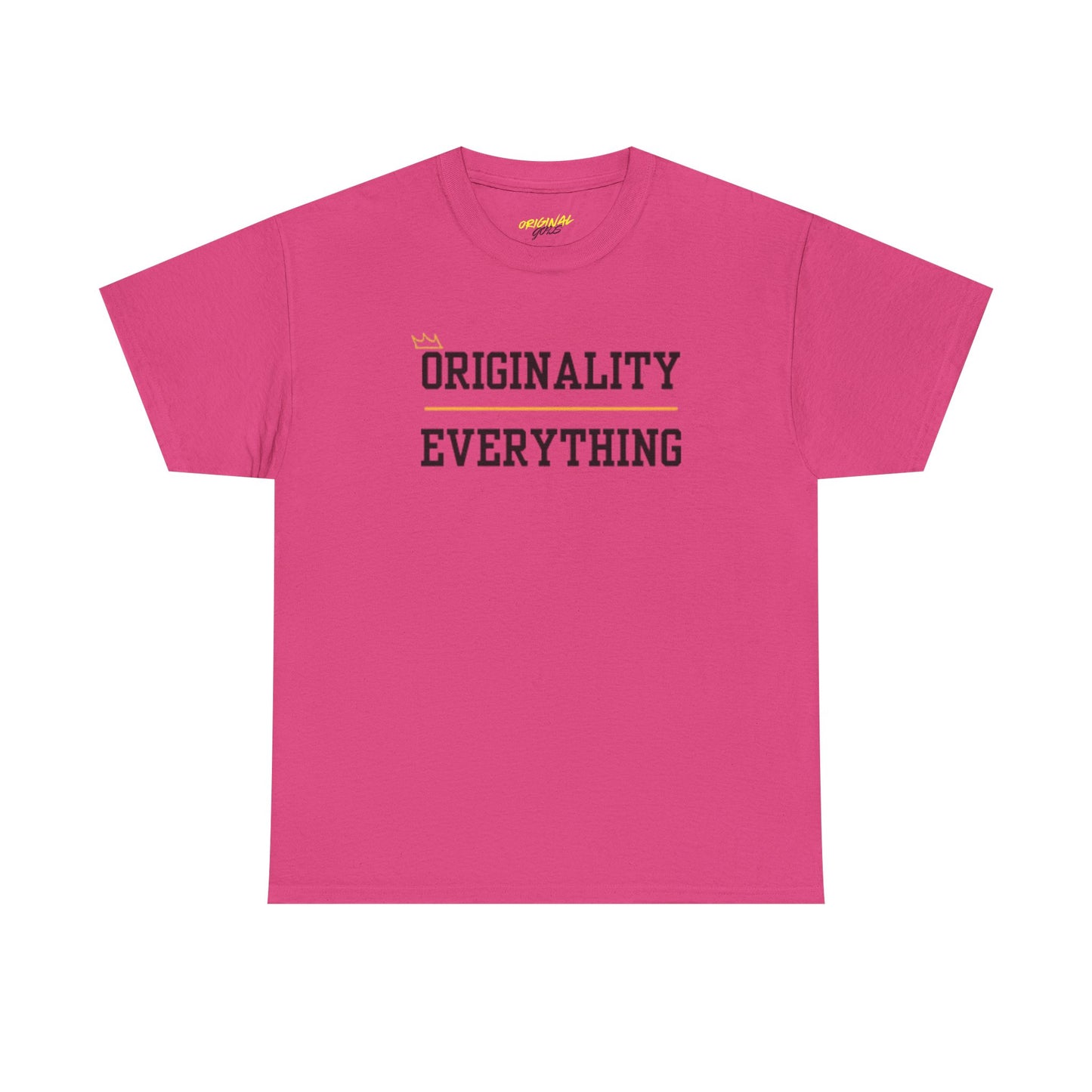 ORIGINALITY OVER EVERYTHING TEE