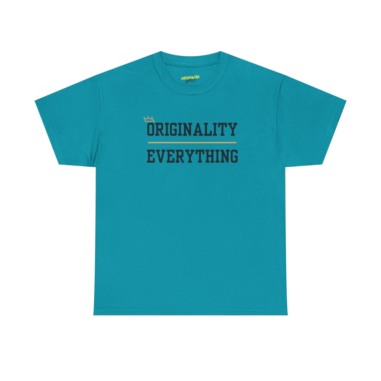 ORIGINALITY OVER EVERYTHING TEE
