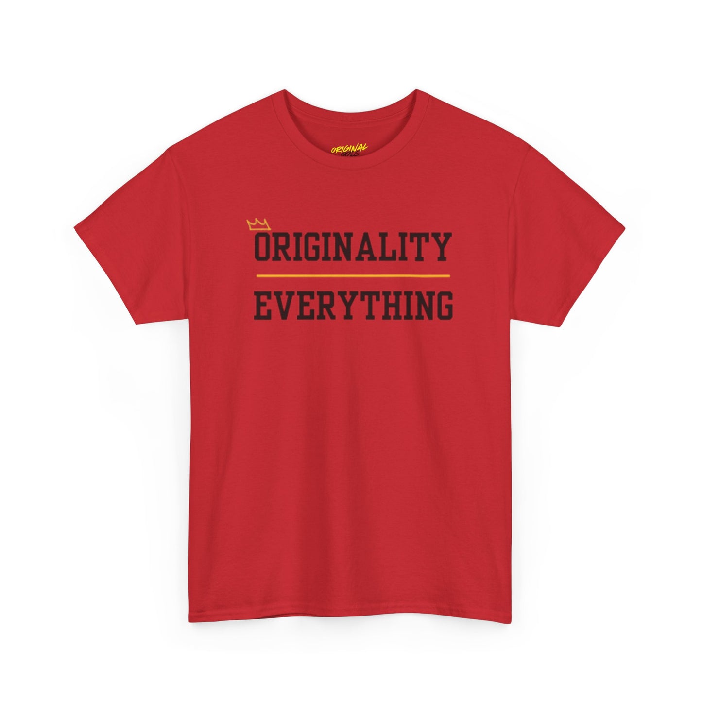 ORIGINALITY OVER EVERYTHING TEE