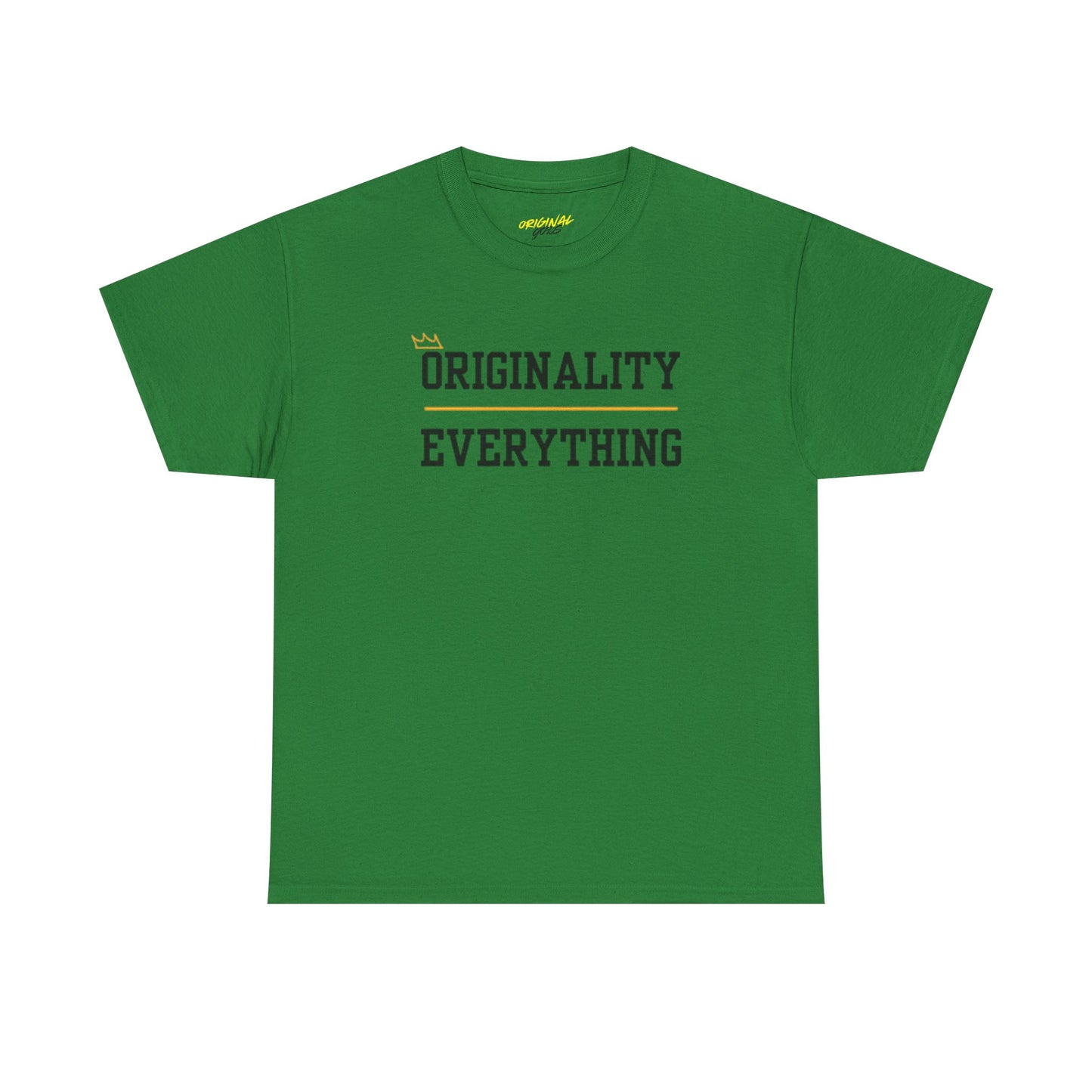 ORIGINALITY OVER EVERYTHING TEE