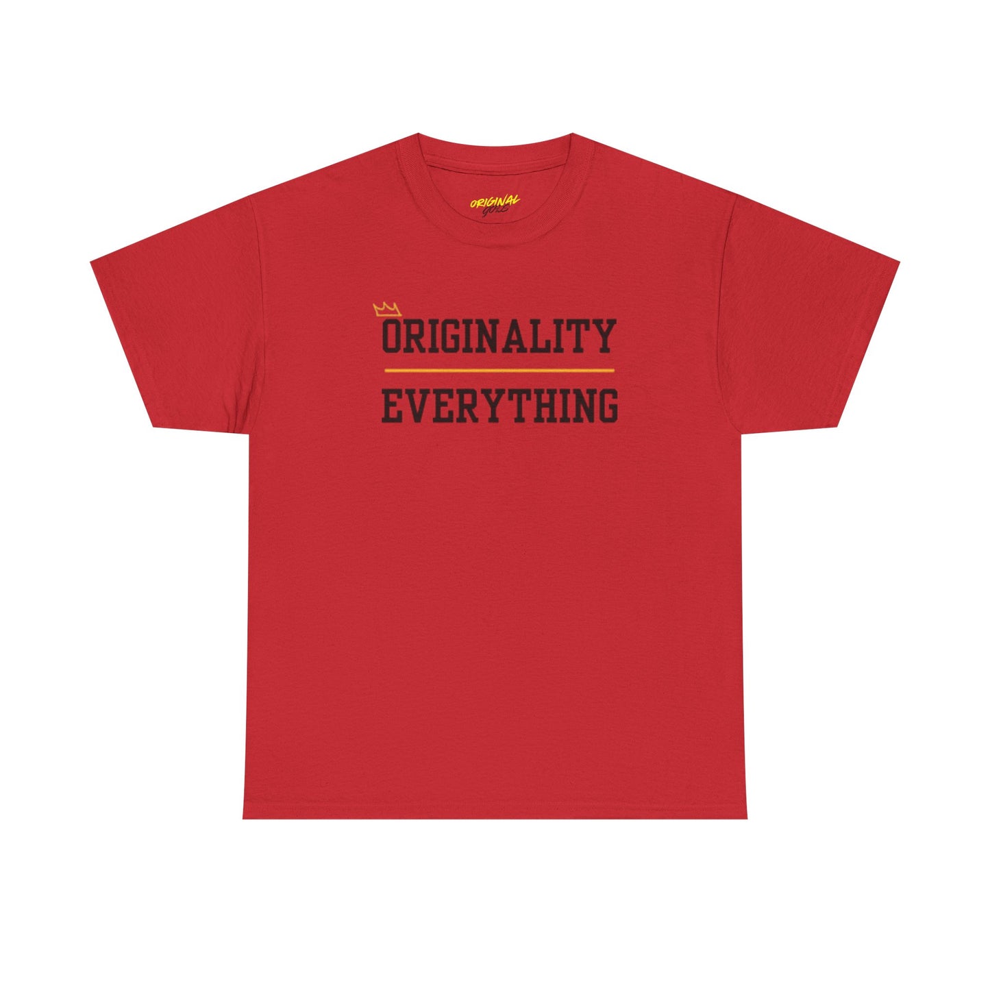 ORIGINALITY OVER EVERYTHING TEE