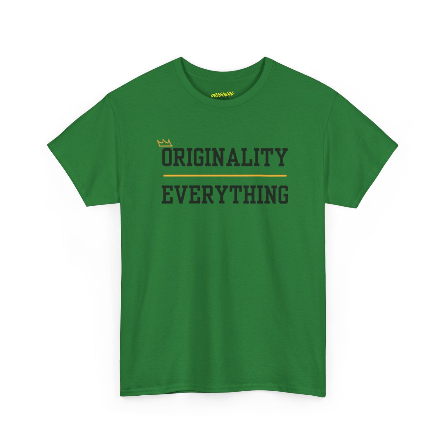 ORIGINALITY OVER EVERYTHING TEE