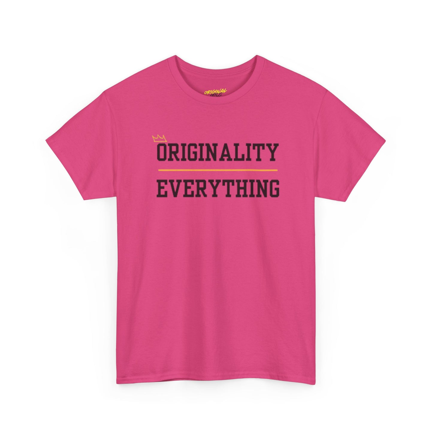 ORIGINALITY OVER EVERYTHING TEE