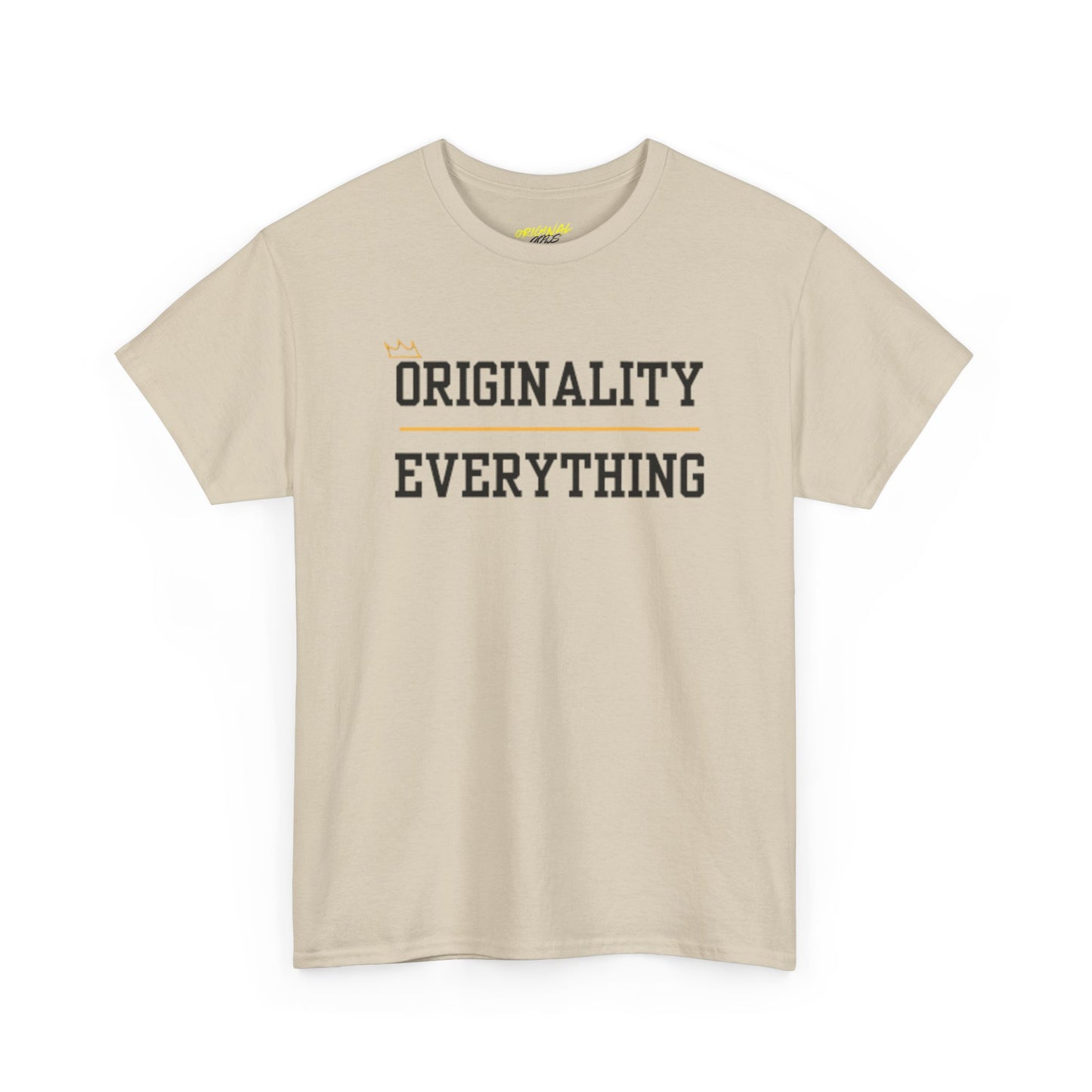 ORIGINALITY OVER EVERYTHING TEE